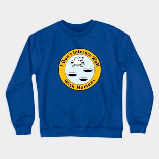 Human Interaction Crewneck Sweatshirt